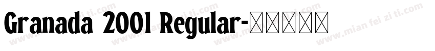 Granada 2001 Regular字体转换